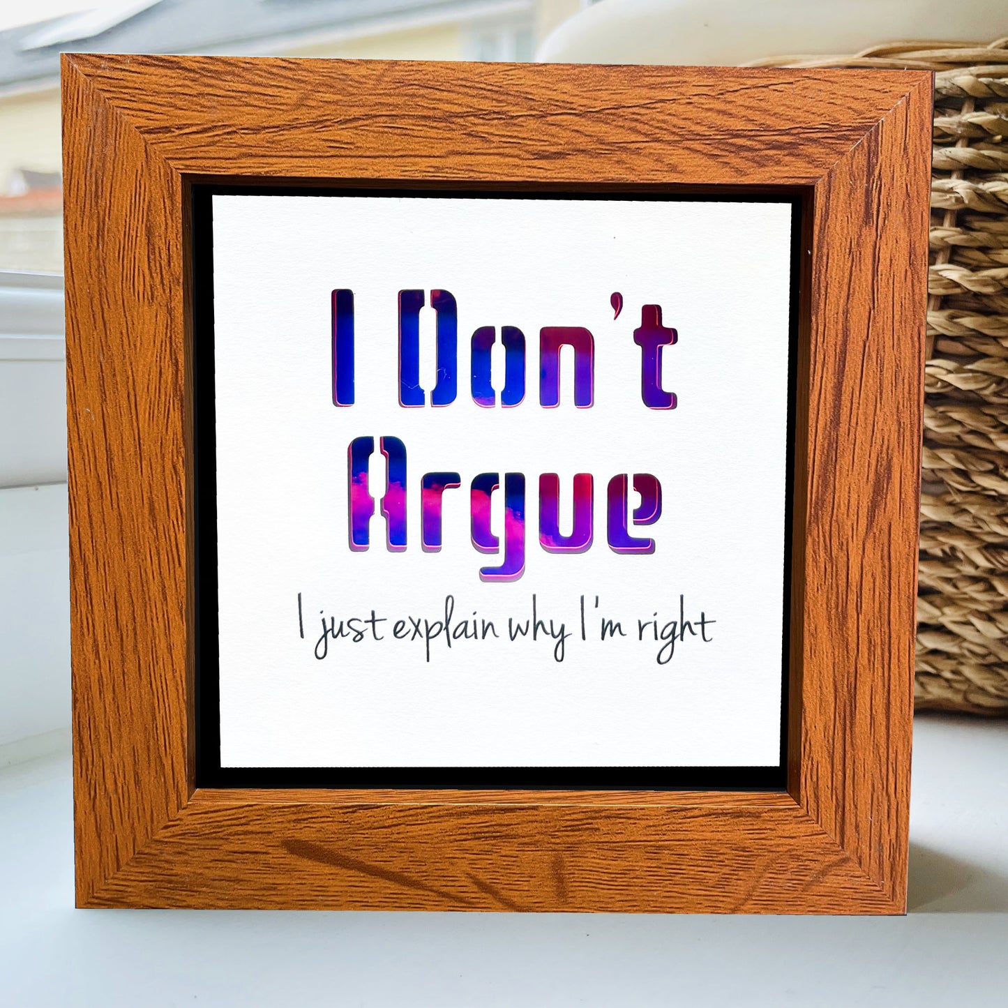 I Don't Argue Quote 1