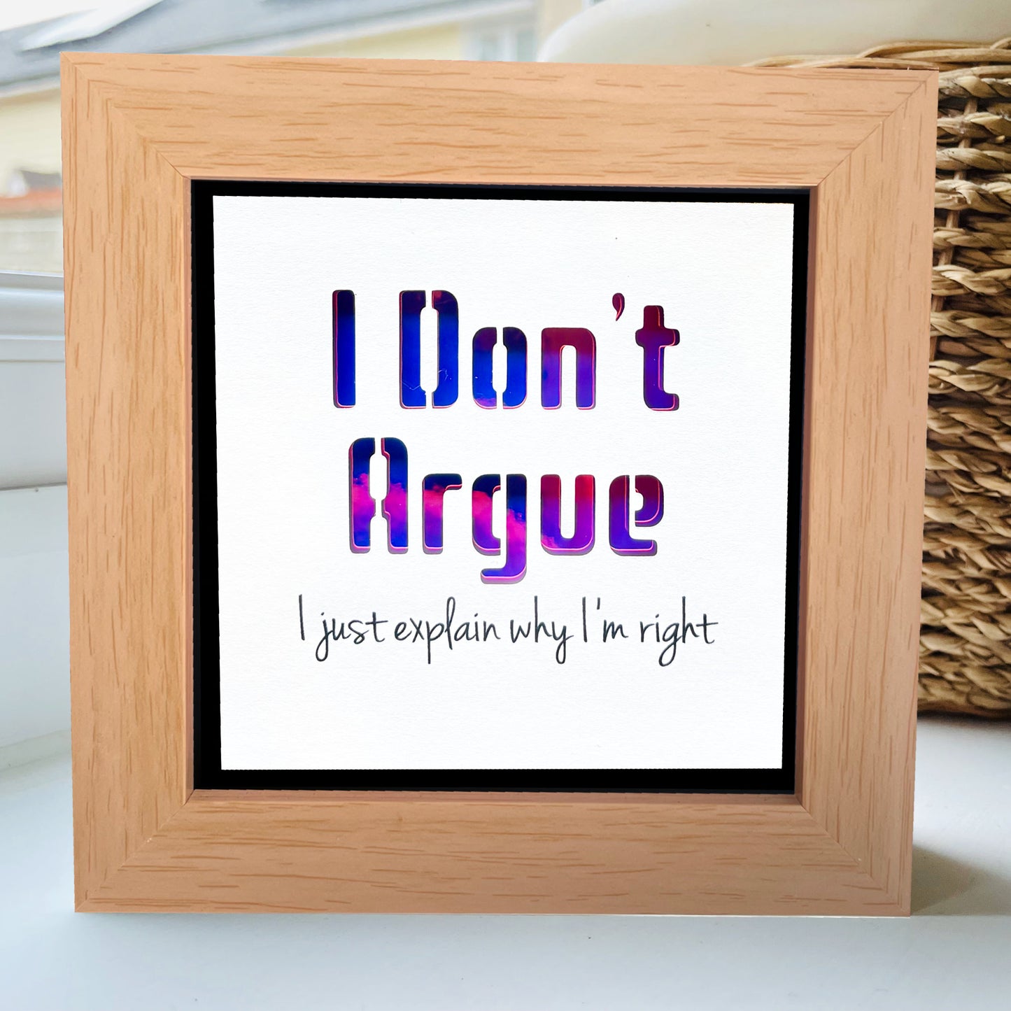 I Don't Argue Quote 1