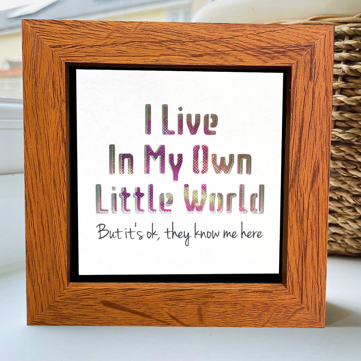 I Live in my own little World Quote 1