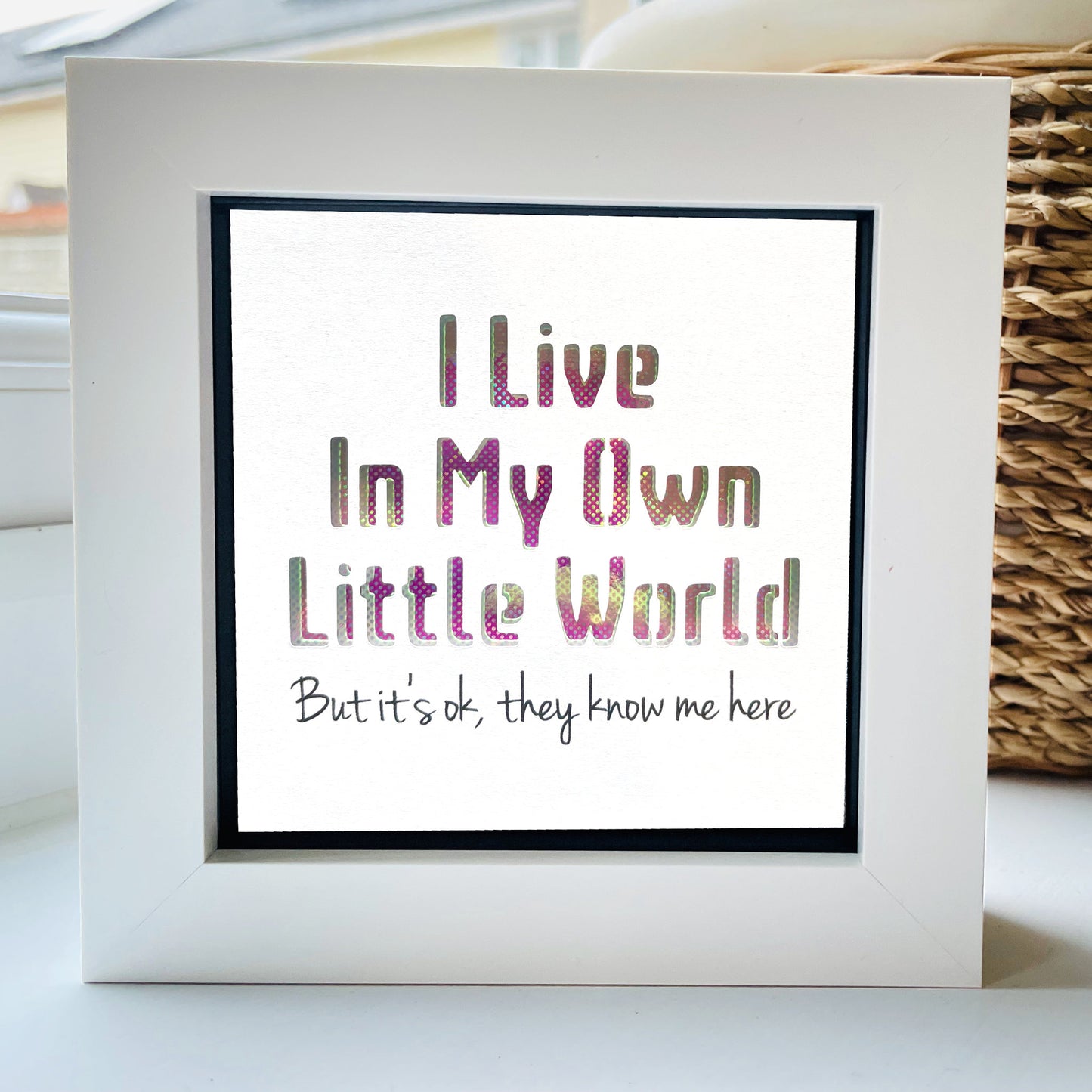 I Live in my own little World Quote 1